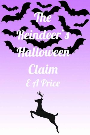 [Reindeer Holidays 05] • The Reindeer's Halloween Claim